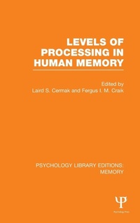 Enlarge image Cover: Levels of Processing in Human Memory (PLE: Memory) - Psychology Press Ltd