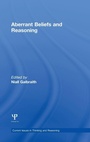 Cover: Aberrant Beliefs and Reasoning - Psychology Press Ltd