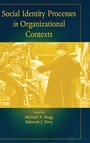 Cover: Social Identity Processes in Organizational Contexts - Psychology Press Ltd