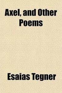 Enlarge image Cover: Axel; And Other Poems - General Books
