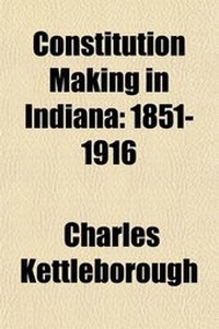 Enlarge image Cover: Constitution Making in Indiana - General Books