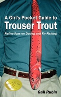 Cover: A Girl's Pocket Guide to Trouser Trout - AuthorHouse