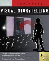 Enlarge image Cover: Exploring Visual Storytelling - Delmar Cengage Learning