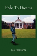 Cover: Fade To Dreams - AuthorHouse