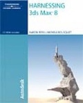 Cover: Harnessing 3DS Max 8 - Delmar Cengage Learning