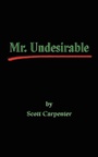Cover: Mr. Undesirable - AuthorHouse