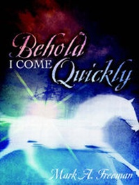 Bild: Behold I Come Quickly - Winepress Publishing