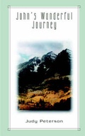 Cover: John's Wonderful Journey - Pleasant Word