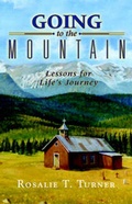 Cover: Going to the Mountain, Lessons for Life's Journey - Pleasant Word