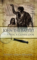 Bild: John the Baptist In-Depth, a Closer Look - Pleasant Word