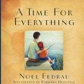 Cover: A Time for Everything - Pleasant Word