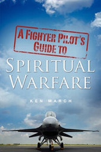 Enlarge image Cover: A Fighter Pilot's Guide to Spiritual Warfare - Pleasant Word