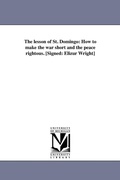 Cover: The lesson of St. Domingo - Scholarly Publishing Office, University of Michigan Library