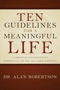 Cover: Ten Guidelines for a Meaningful Life - Winepress Publishing