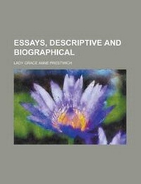 Enlarge image Cover: Essays, Descriptive and Biographical - Rarebooksclub.com