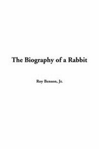 Enlarge image Cover: The Biography of a Rabbit - IndyPublish.com