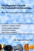 Cover: The Beginners Guide to Commodities Investing - AuthorHouse