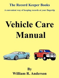 Enlarge image Cover: Vehicle Care Manual - AuthorHouse