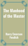 Abbildung von: The Manhood of the Master - Fredonia Books (NL)