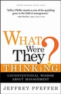 Cover: What Were They Thinking? - Harvard Business Review Press