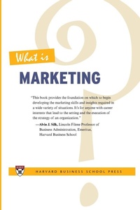 Enlarge image Cover: What Is Marketing? - Harvard Business Review Press