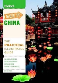 Abbildung von: Fodor's See It China - Fodor's Travel Publications
