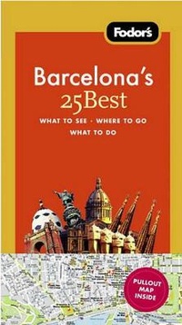Abbildung von: Fodor's Barcelona's 25 Best - Fodor's Travel Publications