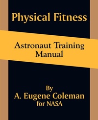 Abbildung von: Physical Fitness Astronaut Training Manual - Fredonia Books (NL)