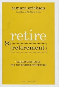 Enlarge image Cover: Retire Retirement - Harvard Business Review Press