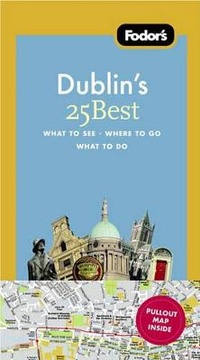 Abbildung von: Fodor's Dublin's 25 Best - Fodor's Travel Publications