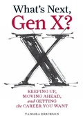 Cover: What's Next, Gen X? - Harvard Business Review Press