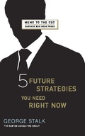 Cover: Five Future Strategies You Need Right Now - Harvard Business Review Press