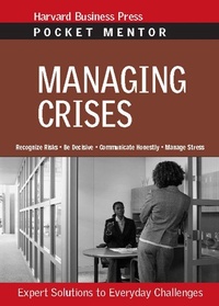 Abbildung von: Managing Crises - Harvard Business Review Press
