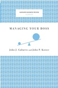 Cover: Managing Your Boss - Harvard Business Review Press