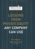 Cover: Lessons from Private Equity Any Company Can Use - Harvard Business Review Press