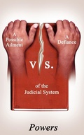 Cover: A Possible Ailment Vs. a Defiance of the Judicial System - AuthorHouse
