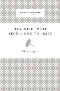 Enlarge image Cover: Teaching Smart People How to Learn - Harvard Business Review Press