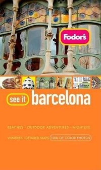 Abbildung von: Fodor's See It Barcelona - Fodor's Travel Publications