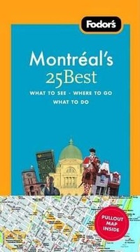 Abbildung von: Fodor's Montreal's 25 Best - Fodor's Travel Publications