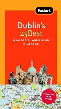 Abbildung von: Fodor's Dublin's 25 Best - Fodor's Travel Publications