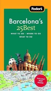 Abbildung von: Fodor's Barcelona's 25 Best - Fodor's Travel Publications