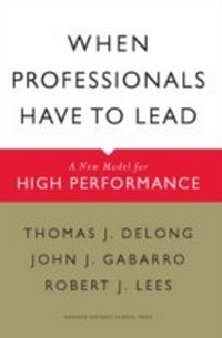 Abbildung von: When Professionals Have to Lead - Harvard Business Review Press
