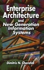 Cover: Enterprise Architecture and New Generation Information Systems - CRC Press