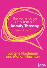 Abbildung von: The Pocket Guide to Key Terms for Beauty Therapy - Cengage Learning EMEA