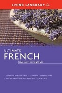 Enlarge image Cover: Ultimate French Beginner-Intermediate (Coursebook) - Living Language,U.S.