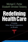 Cover: Redefining Health Care - Harvard Business Review Press
