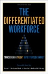 Enlarge image Cover: The Differentiated Workforce - Harvard Business Review Press