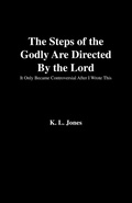 Cover: The Steps of the Godly are Directed by the Lord - Trafford Publishing