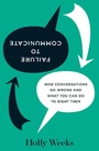 Cover: Failure to Communicate - Harvard Business Review Press