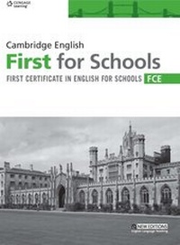 Abbildung von: Cambridge English: First for Schools, Student's Book - Cengage Learning EMEA